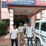 ଚୋରୀ କରି ବନ୍ଧାହେଲେ ମାମଲା ରୁଜୁ କଲା ସତ୍ୟବାଦୀ ପୋଲିସ
